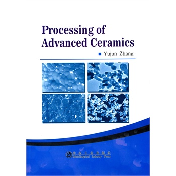 Processing of Advanced Ceramics-先进陶瓷工艺
