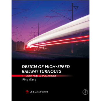 高速铁路道岔设计理论与实践 Design of High-speed Railway Turnouts: Theory and Applications
