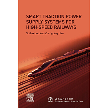  高速铁路智能牵引供电系统 Smart Traction Power Supply Systems 高仕斌