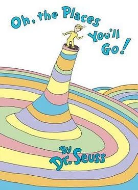 《Oh, the Places You\'ll Go!》Dr. Seuss 1990-1